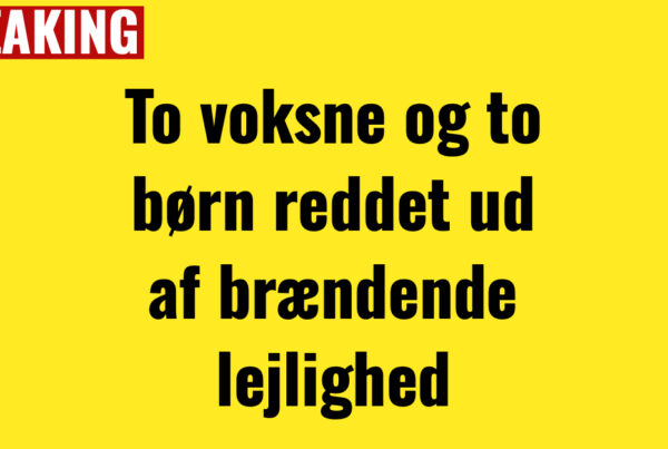 BREAKING: To voksne og to børn reddet ud af brændende lejlighed