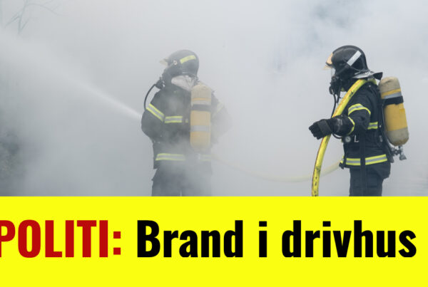 POLITI: Brand i drivhus