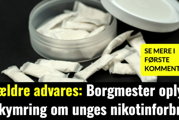 Forældre advares: Borgmester oplyser bekymring om unges nikotinforbrug