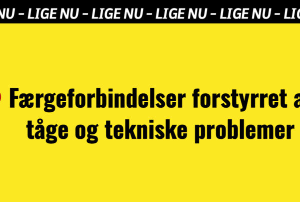 Færgeforbindelser forstyrret af tåge og tekniske problemer