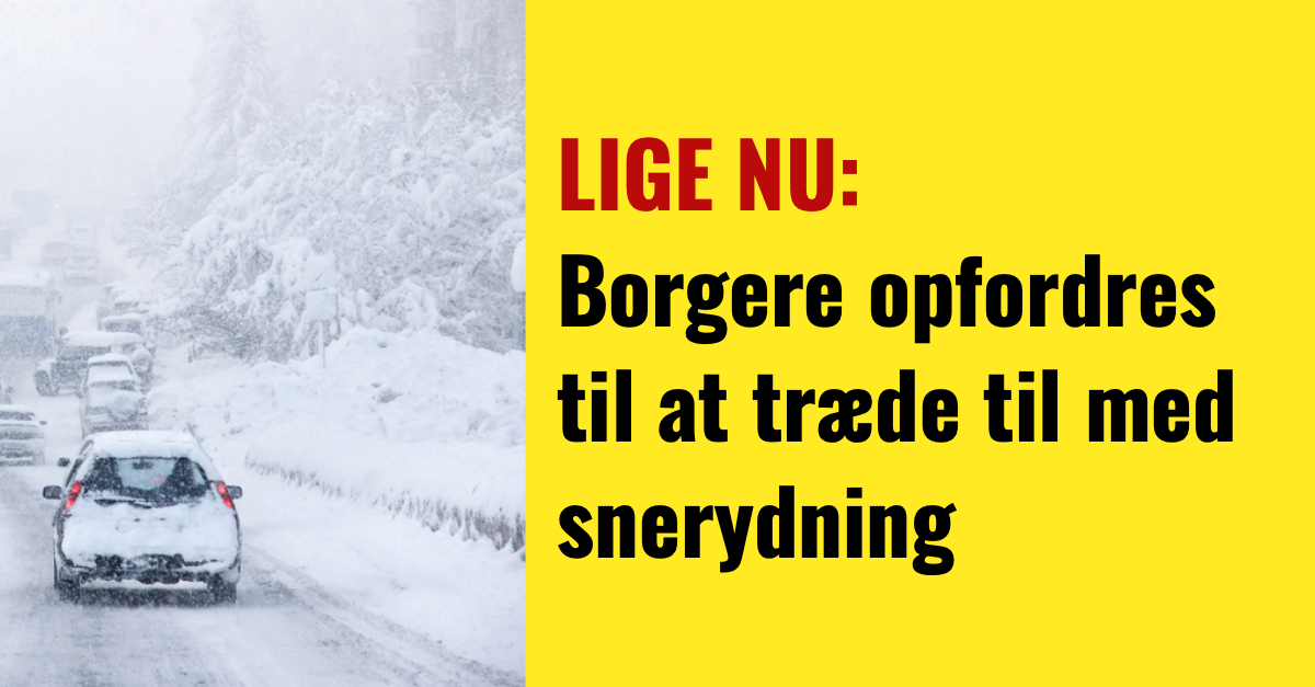 LIGE NU: Borgere opfordres til at træde til med snerydning