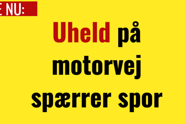 Uheld på motorvej spærrer spor