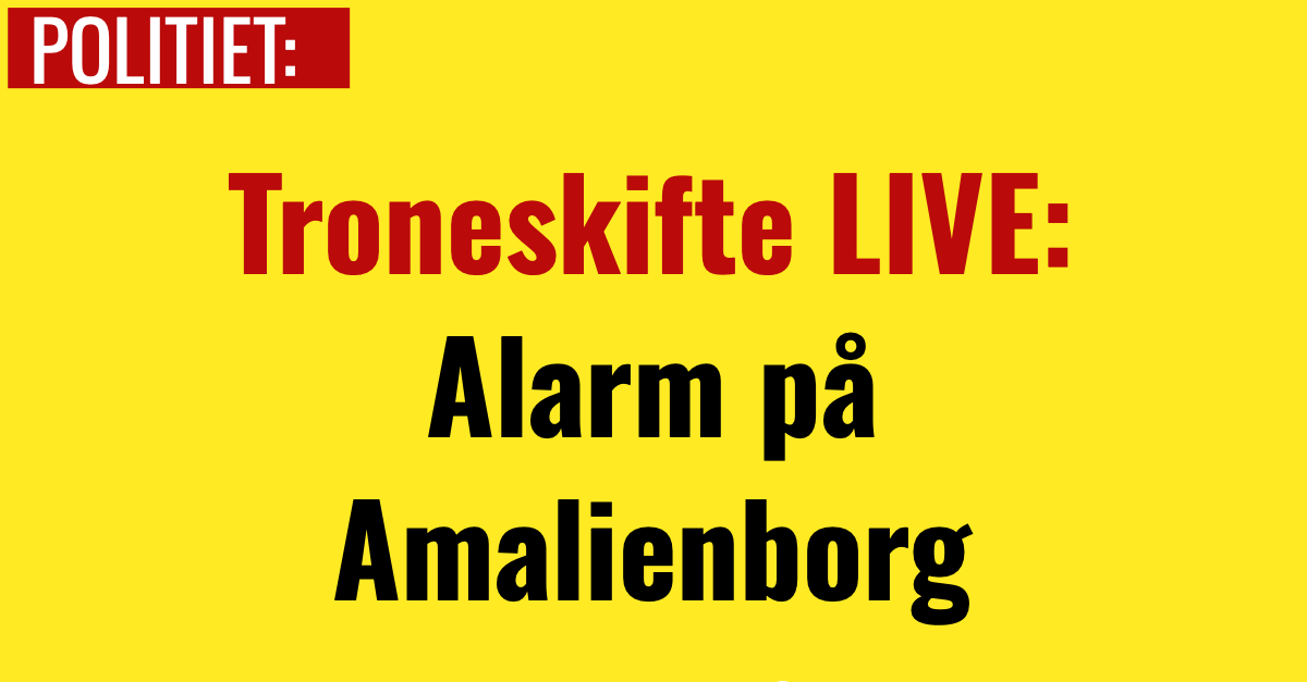 Troneskiftet LIVE: Alarm på Amalienborg
