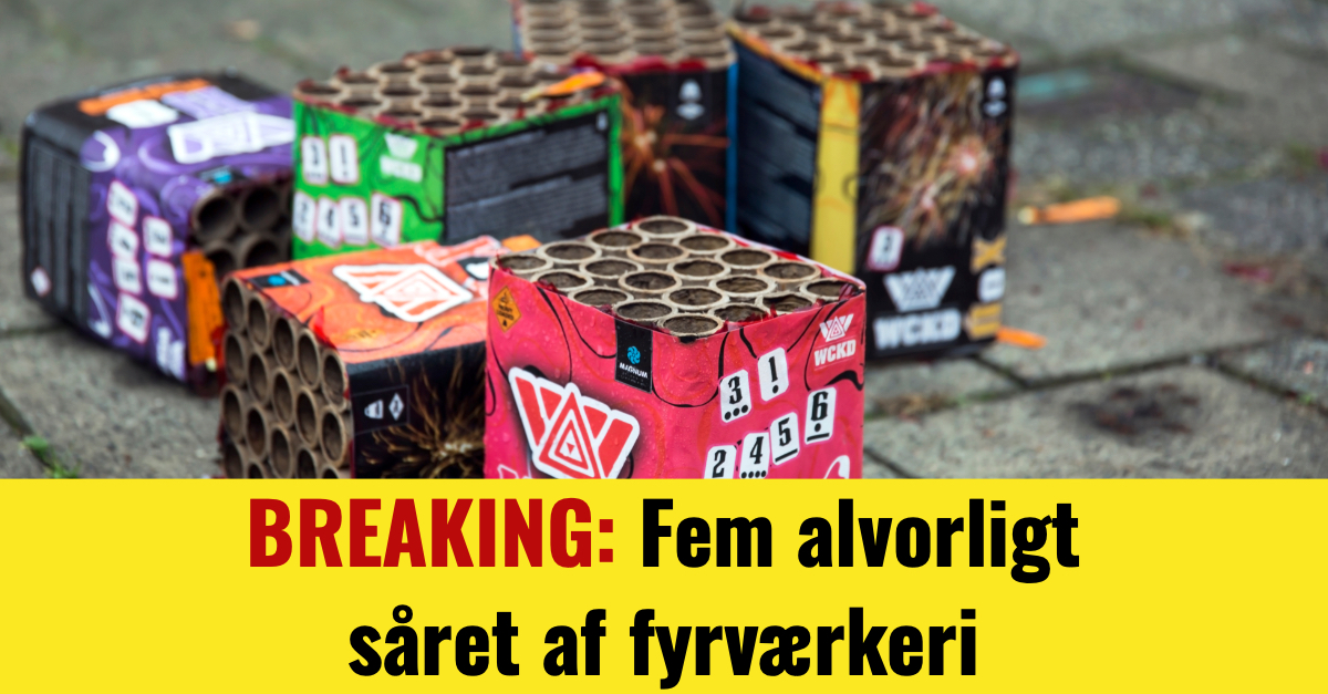 BREAKING: Fem alvorligt såret af fyrværkeri