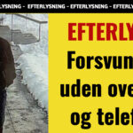EFTERLYST: Forsvundet uden overtøj og telefon