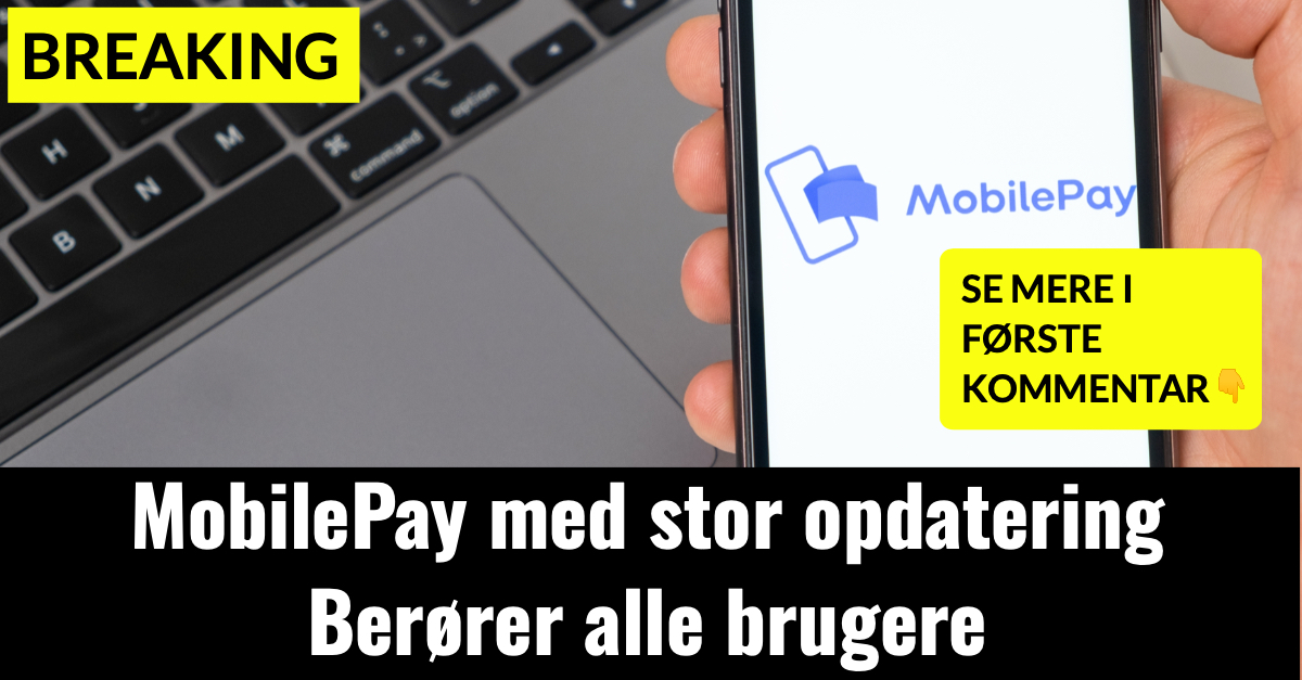 MobilePay med stor opdatering Berører alle brugere