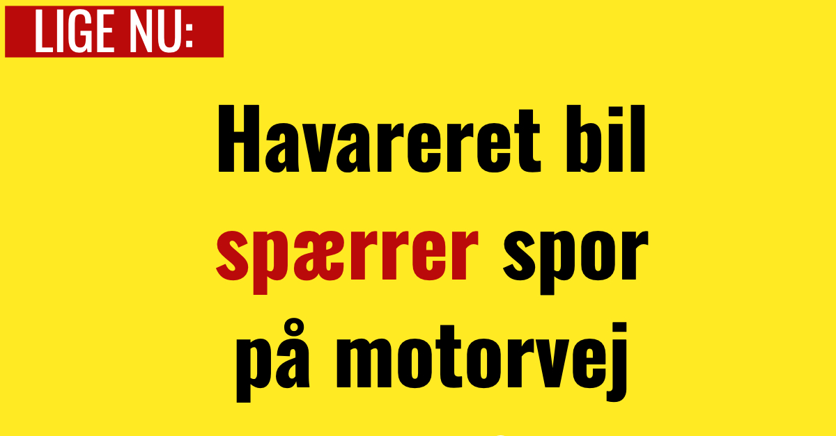 Havareret bil spærrer spor på motorvej