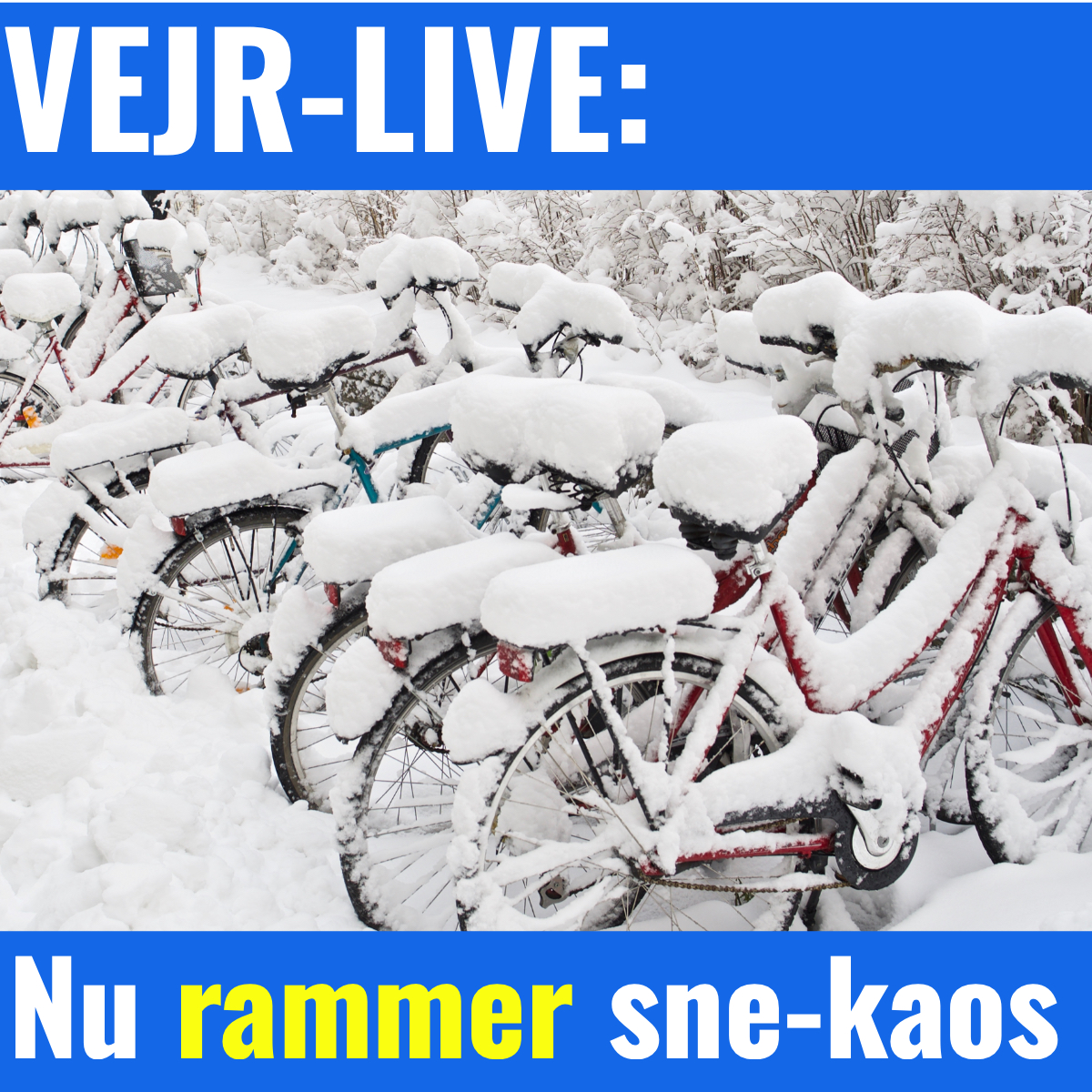 LIGE NU: Nu rammer sne-kaos