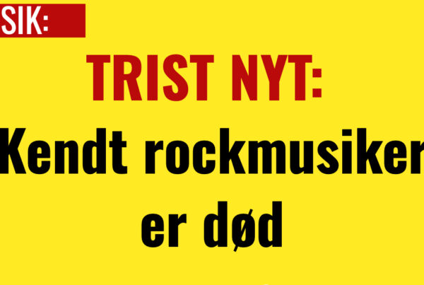 TRIST NYT: Kendt rockmusiker er død