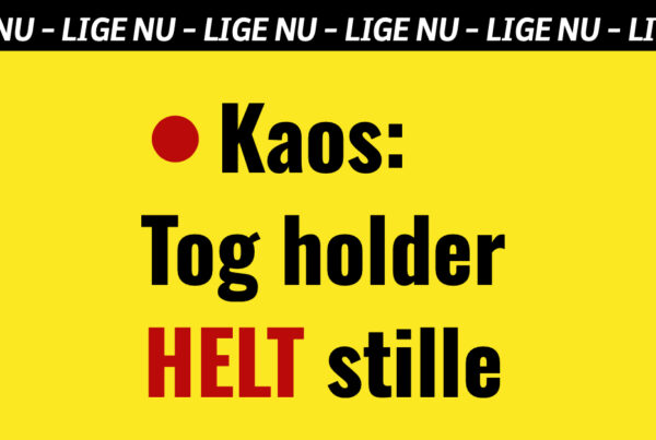 Kaos: Tog holder HELT stille