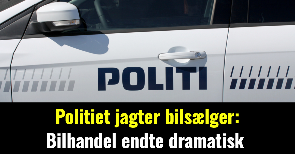 Politiet jagter bilsælger: Bilhandel endte dramatisk