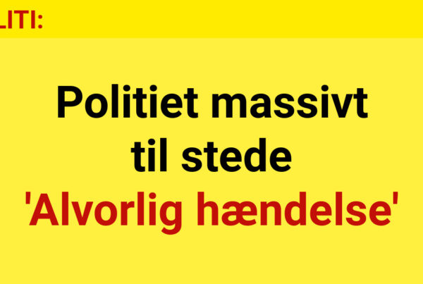 LIGE NU: Politiet massivt til stede 'Alvorlig hændelse'