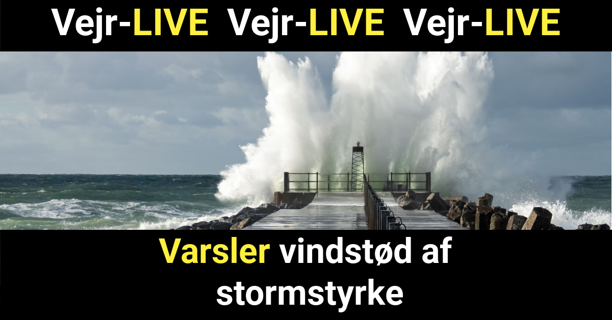 Vejr-LIVE: Varsler vindstød af stormstyrke