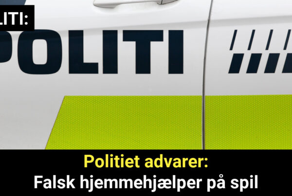 Politiet advarer: Falsk hjemmehjælper på spil