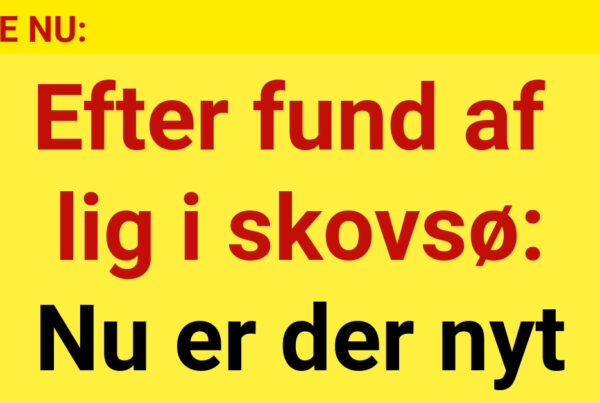 Efter fund af lig i skovsø: Nu er der nyt