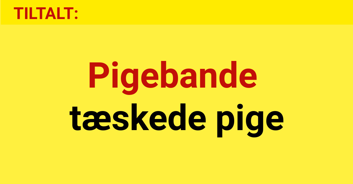 Pigebande tæskede pige