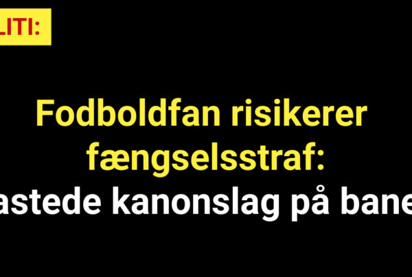 Fodboldfan risikerer fængselsstraf - kastede kanonslag på banen