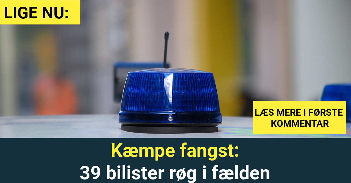 Kæmpe fangst: 39 bilister røg i fælden