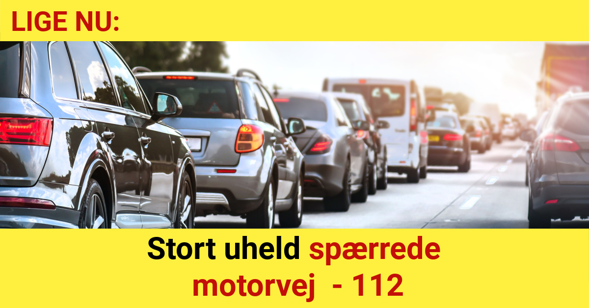 Stort uheld spærrede motorvej - 112