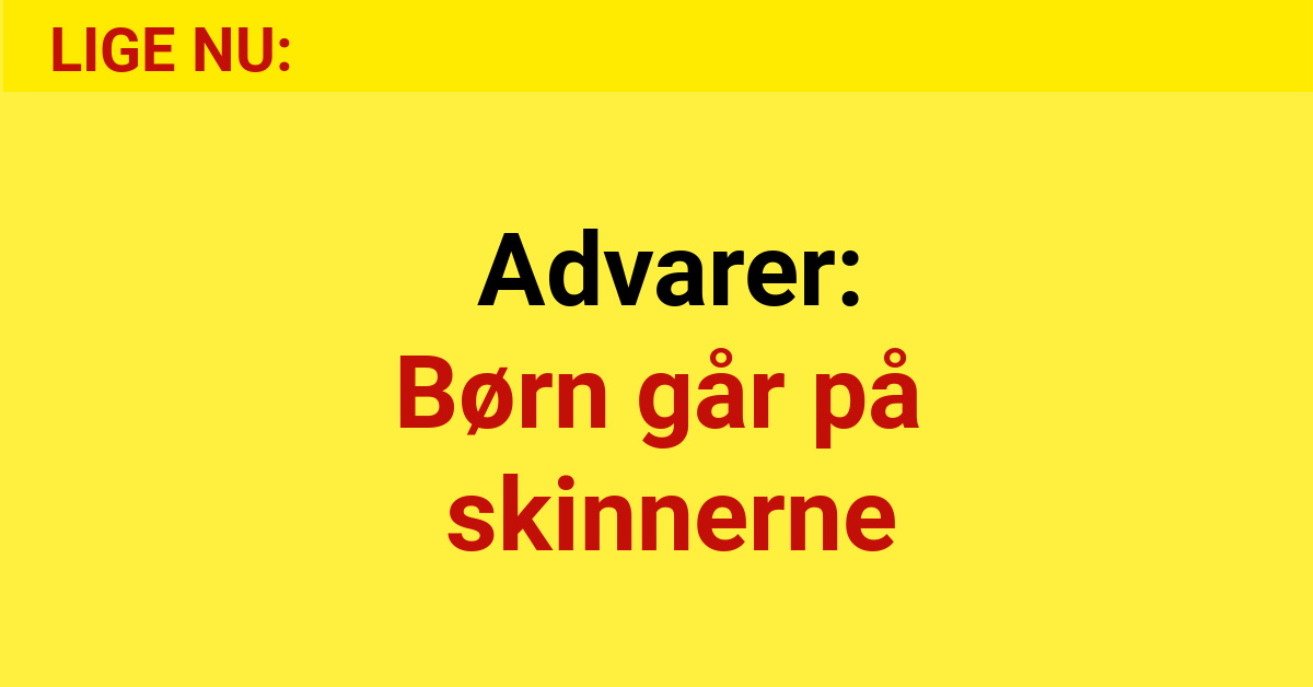 Advarer: Børn går på skinnerne