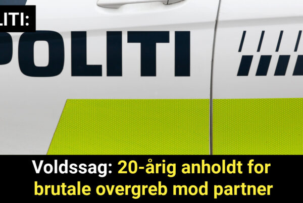 Voldssag: 20-årig anholdt for brutale overgreb mod partner