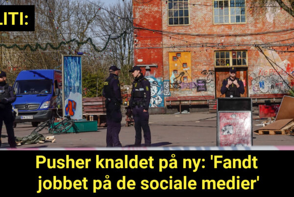 Pusher knaldet på ny: 'Fandt jobbet på de sociale medier'