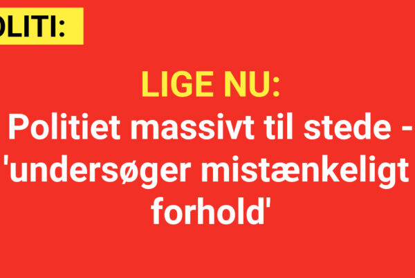 LIGE NU: Politiet massivt til stede - 'undersøger mistænkeligt forhold'