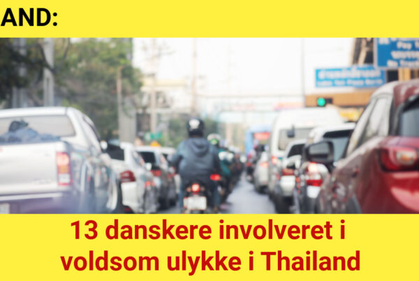 UDLAND: 13 danskere involveret i voldsom ulykke i Thailand