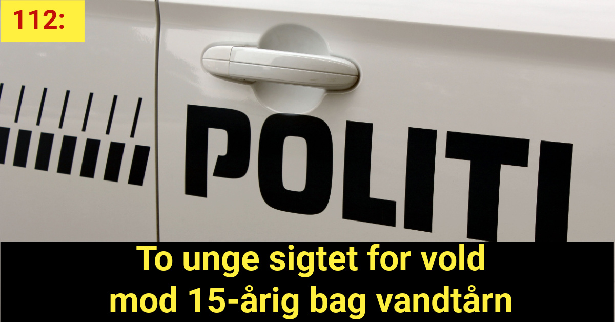 To unge sigtet for vold mod 15-årig bag vandtårn