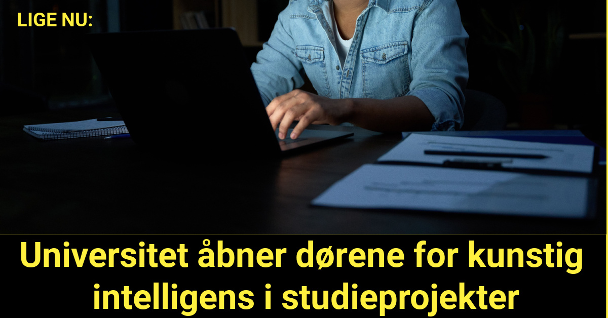 Universitet åbner dørene for kunstig intelligens i studieprojekter