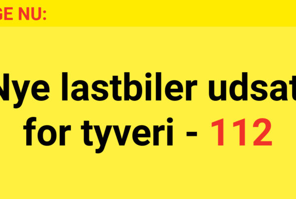 Nye lastbiler udsat for tyveri - 112