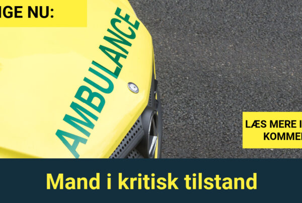 LIGE NU: Mand i kritisk tilstand