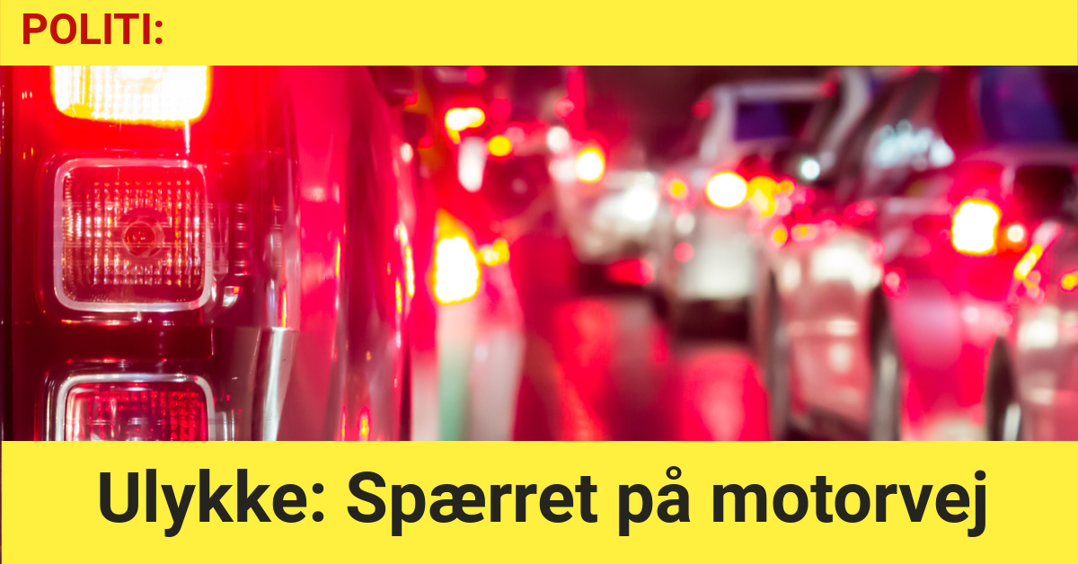 Ulykke: Spærret på motorvej