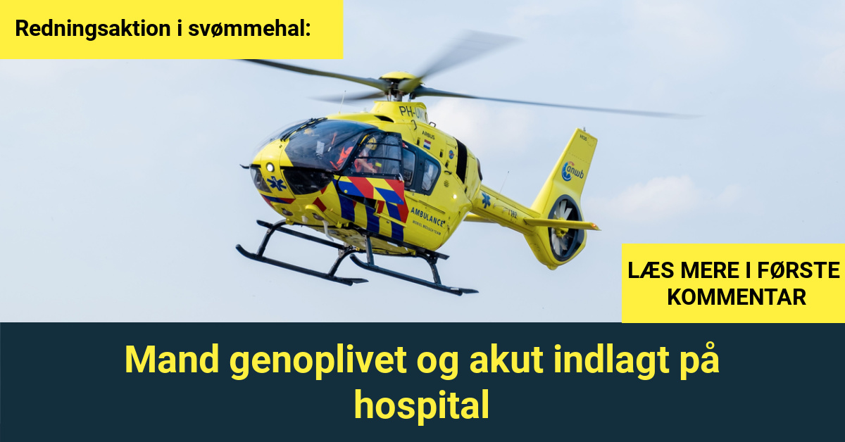 Redningsaktion i svømmehal: Mand genoplivet og akut indlagt på hospital