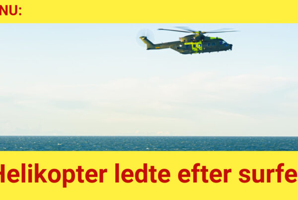 LIGE NU: Helikopter ledte efter surfer
