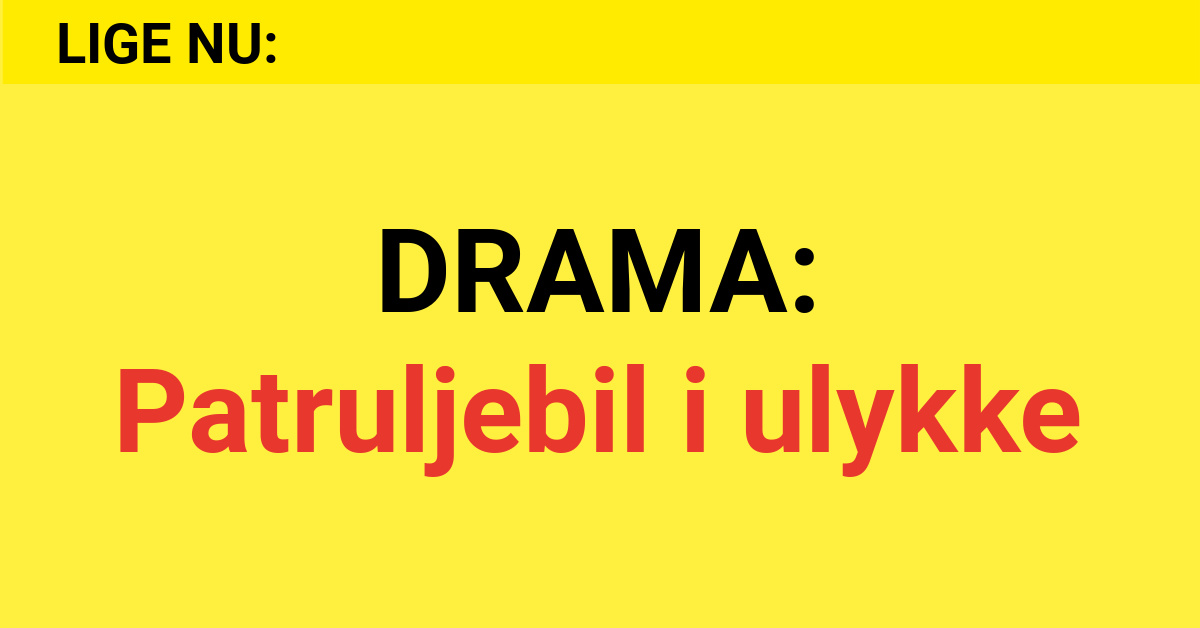 DRAMA: Patruljebil i ulykke