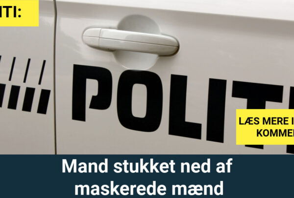 LIGE NU: Mand stukket ned af maskerede mænd