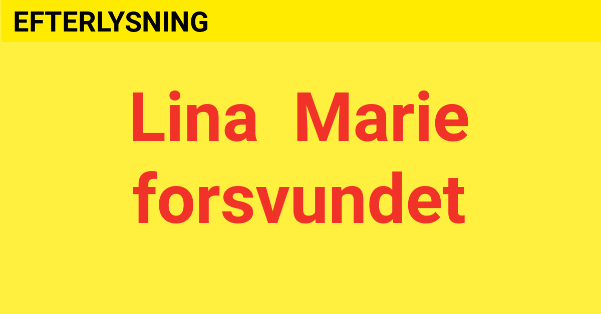 Lina Marie er forsvundet