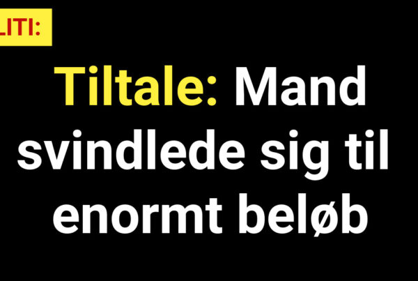 Tiltale: Mand svindlede sig til enormt beløb