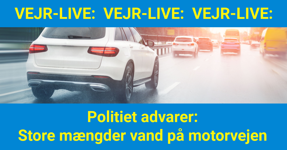 Politiet advarer: Store mængder vand på motorvejen