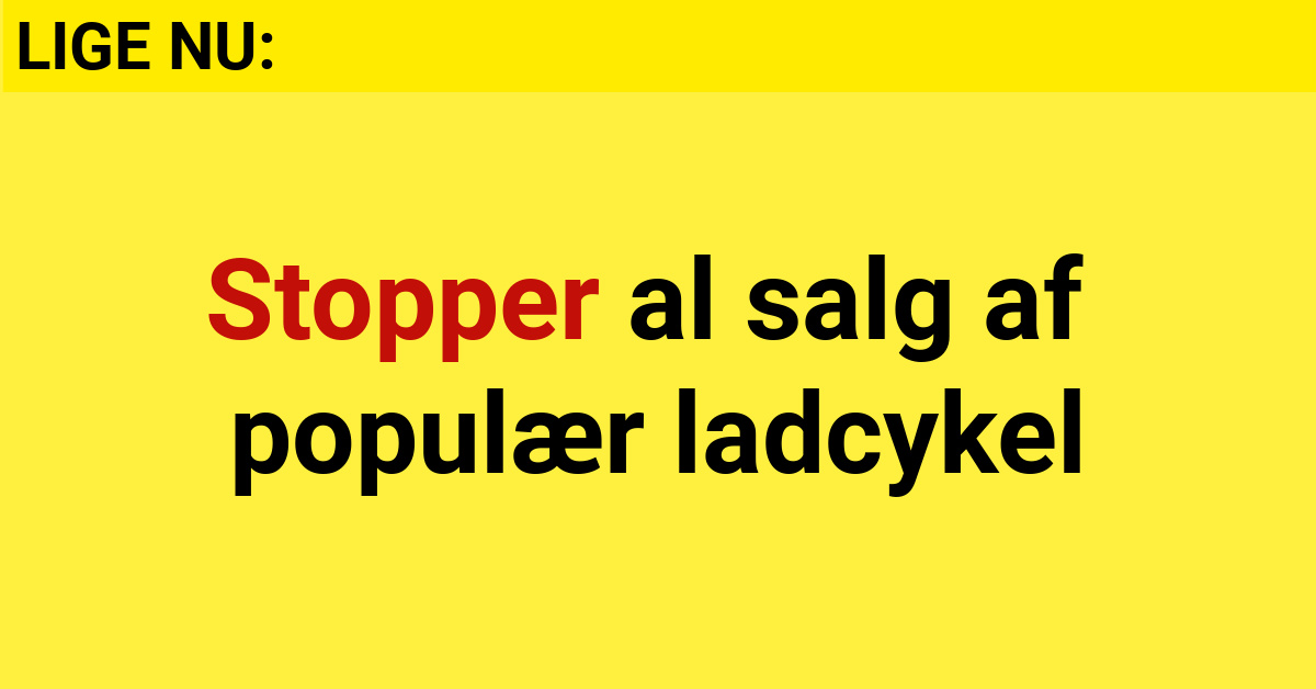 Stopper al salg af populær ladcykel