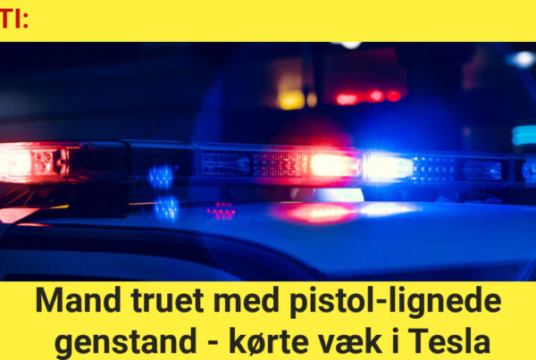 DRAMA: Mand truet med pistol-lignede genstand - kørte væk i Tesla