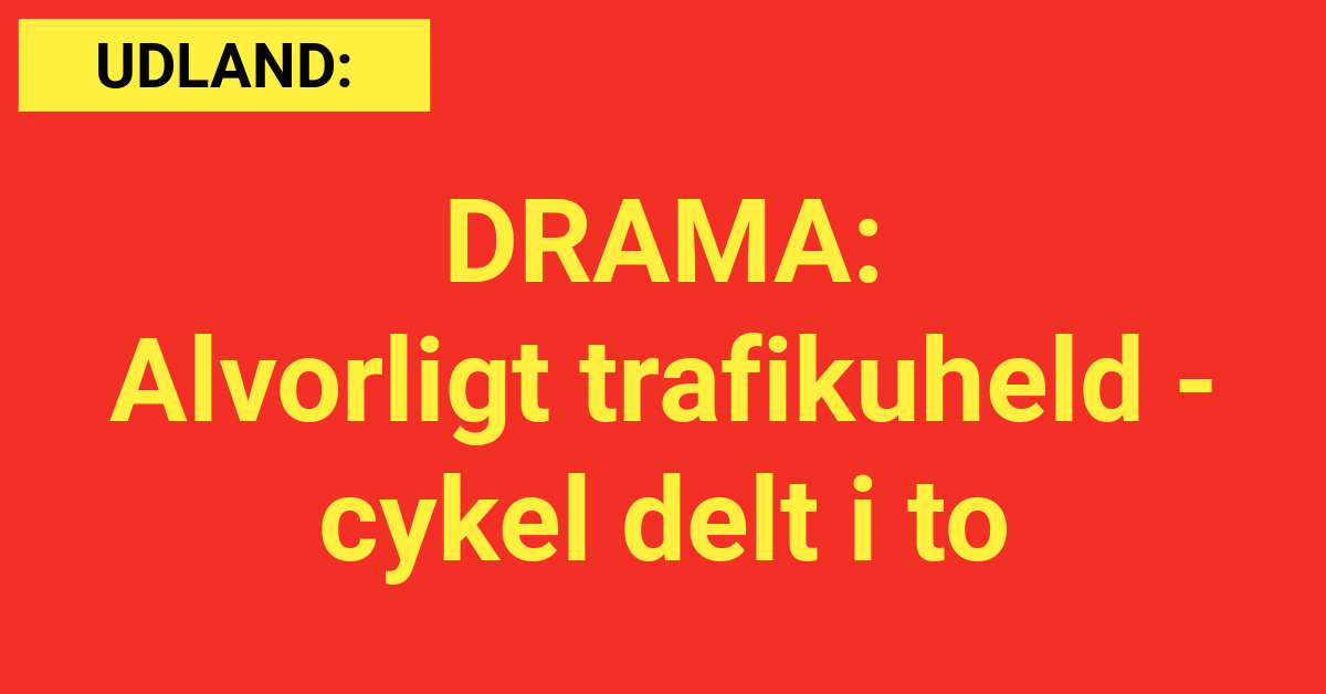 DRAMA: Alvorligt trafikuheld - cykel delt i to