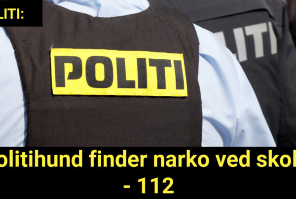 Politihund finder narko ved skole - 112