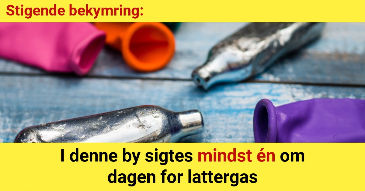 Stigende bekymring: I denne by sigtes mindst én om dagen for lattergas