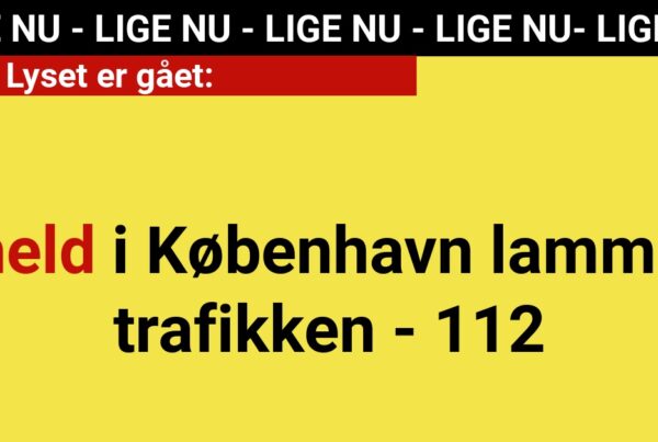 LIGE NU: Uheld i København lammer trafikken - 112