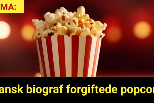 DRAMA: Dansk biograf forgiftede popcorn