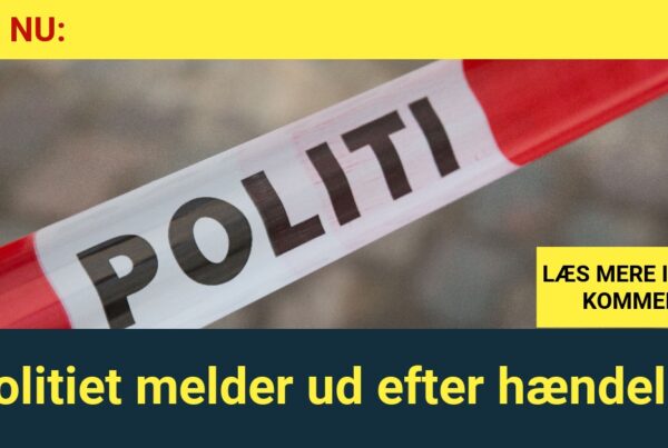 LIGE NU: Politiet melder ud efter hændelse
