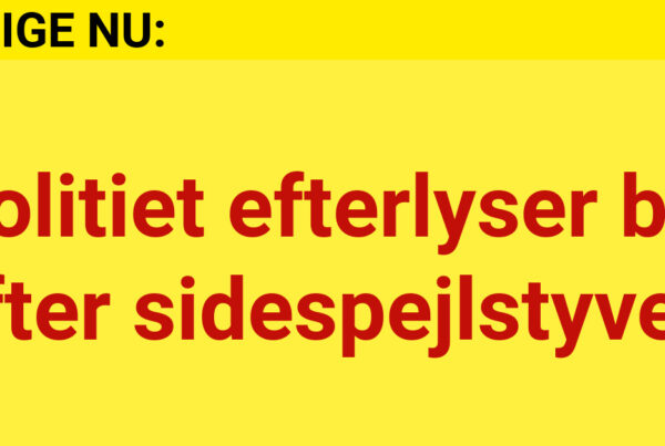 LIGE NU: Politiet efterlyser bil efter sidespejlstyveri