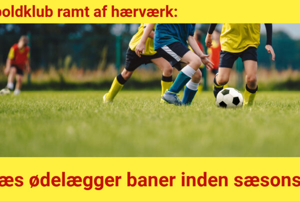 Fodboldklub ramt af hærværk: Bilræs ødelægger baner inden sæsonstart